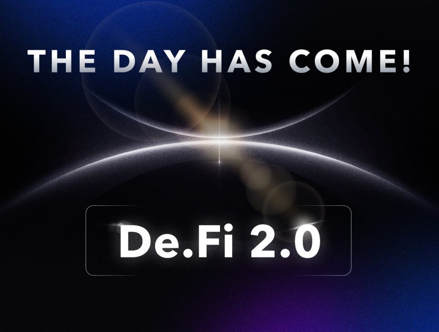 DE.FI 2.0 IS HERE